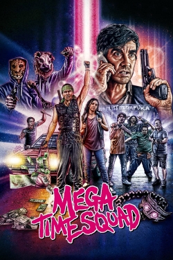 Watch free Mega Time Squad hd online