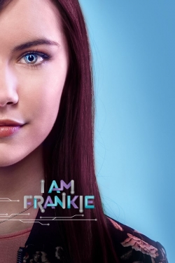 Watch free I Am Frankie hd online