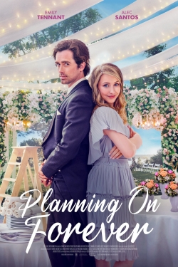 Watch free Planning On Forever hd online