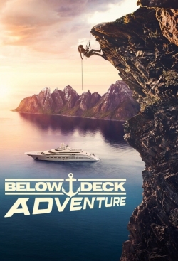 Watch free Below Deck Adventure hd online