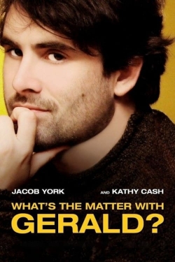 Watch free What's the Matter with Gerald? hd online