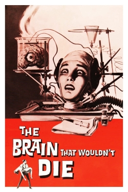 Watch free The Brain That Wouldn't Die hd online