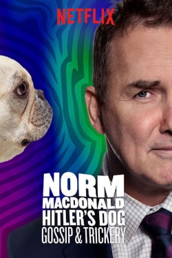 Watch free Norm Macdonald: Hitler's Dog, Gossip & Trickery hd online