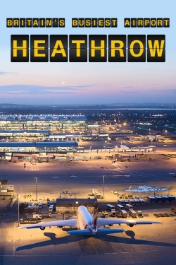 Watch free Britain's Busiest Airport: Heathrow hd online