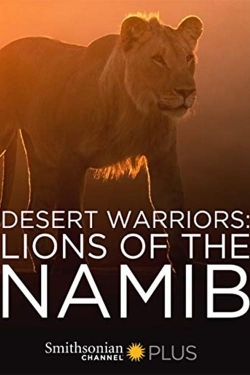 Watch free Desert Warriors: Lions of the Namib hd online