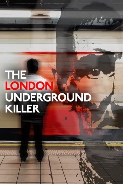 Watch free The London Underground Killer hd online