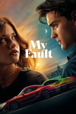 Watch free My Fault hd online