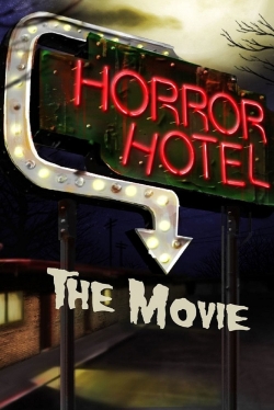 Watch free Horror Hotel The Movie hd online