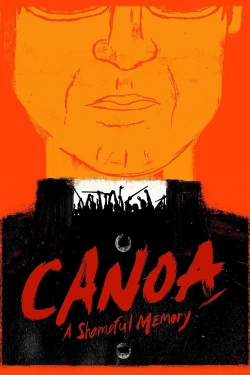 Watch free Canoa: A Shameful Memory hd online