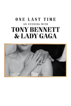 Watch free One Last Time: An Evening with Tony Bennett and Lady Gaga hd online