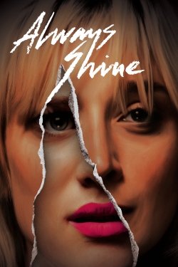 Watch free Always Shine hd online