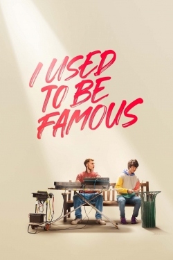 Watch free I Used to Be Famous hd online