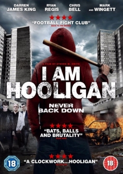 Watch free I Am Hooligan hd online