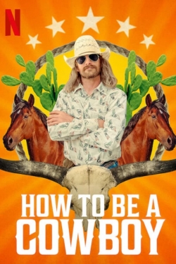 Watch free How to Be a Cowboy hd online