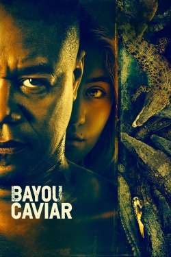 Watch free Bayou Caviar hd online