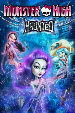 Watch free Monster High: Haunted hd online