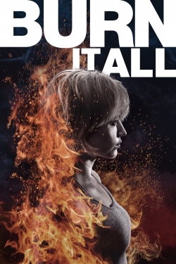 Watch free Burn It All hd online