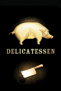 Watch free Delicatessen hd online