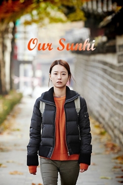 Watch free Our Sunhi hd online