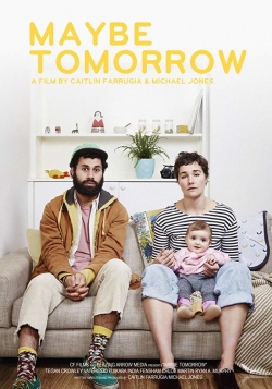 Watch free Maybe Tomorrow hd online