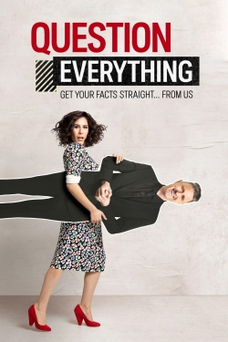 Watch free Question Everything hd online