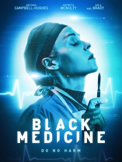 Watch free Black Medicine hd online