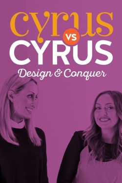 Watch free Cyrus vs. Cyrus: Design and Conquer hd online