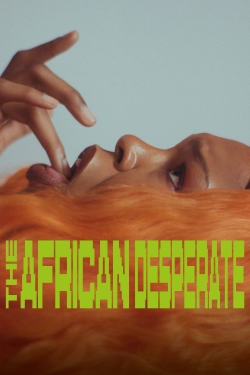 Watch free The African Desperate hd online