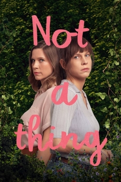 Watch free Not A Thing hd online