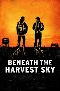 Watch free Beneath the Harvest Sky hd online