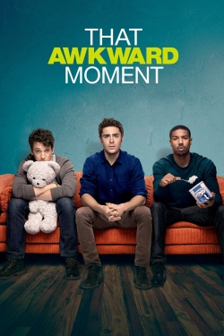 Watch free That Awkward Moment hd online