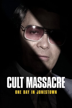 Watch free Cult Massacre: One Day in Jonestown hd online