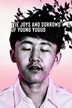 Watch free The Joys and Sorrows of Young Yuguo hd online