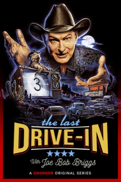 Watch free The Last Drive-in With Joe Bob Briggs hd online