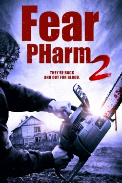 Watch free Fear PHarm 2 hd online