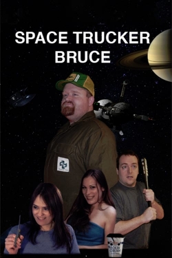 Watch free Space Trucker Bruce hd online