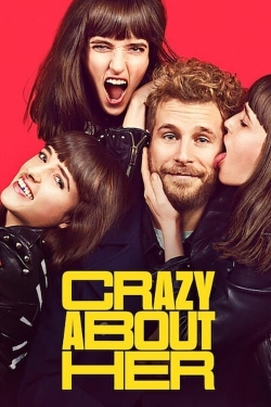 Watch free Crazy About Her hd online