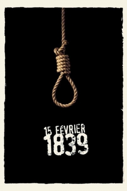 Watch free 15 Février 1839 hd online