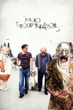 Watch free For No Good Reason hd online